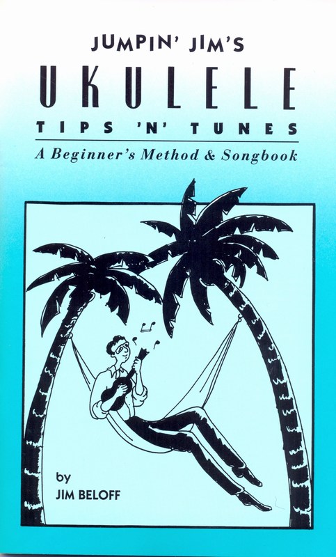 Jumpin Jim´s Ukulele Tips - Jim Beloff