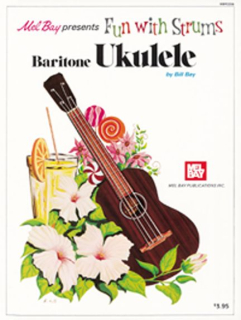 Fun with Strums, Baritone Ukulele