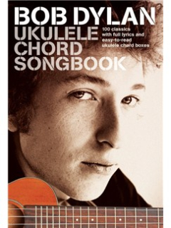 Bob Dylan Ukulele Chord Songbook