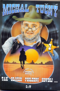 Michal Tučný 1 - Tak odjíždí poslední kovboj