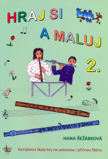Hraj se a maluj 2 - Hana Řežábková