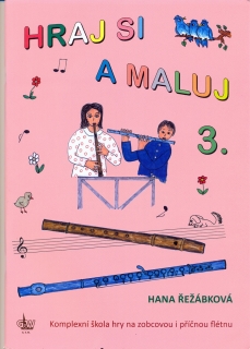 Hraj se a maluj 3 - Hana Řežábková