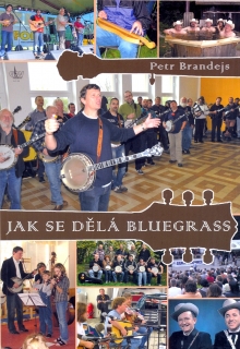 Jak se dělá Bluegrass