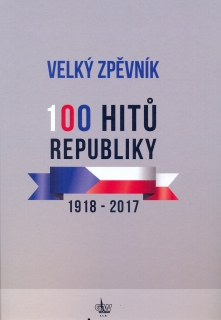 Velký Zpěvník - 100 Hitů Republiky