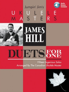 James Hill - Duets for one: Ukulele masters