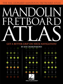 The Hal Leonard Mandolin Fretboard Atlas