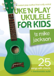 Uke´n Play Ukulele for Kids - Mike Jackson